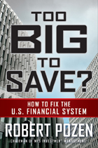 Too Big to Save? How to Fix the U.S. Financial System 