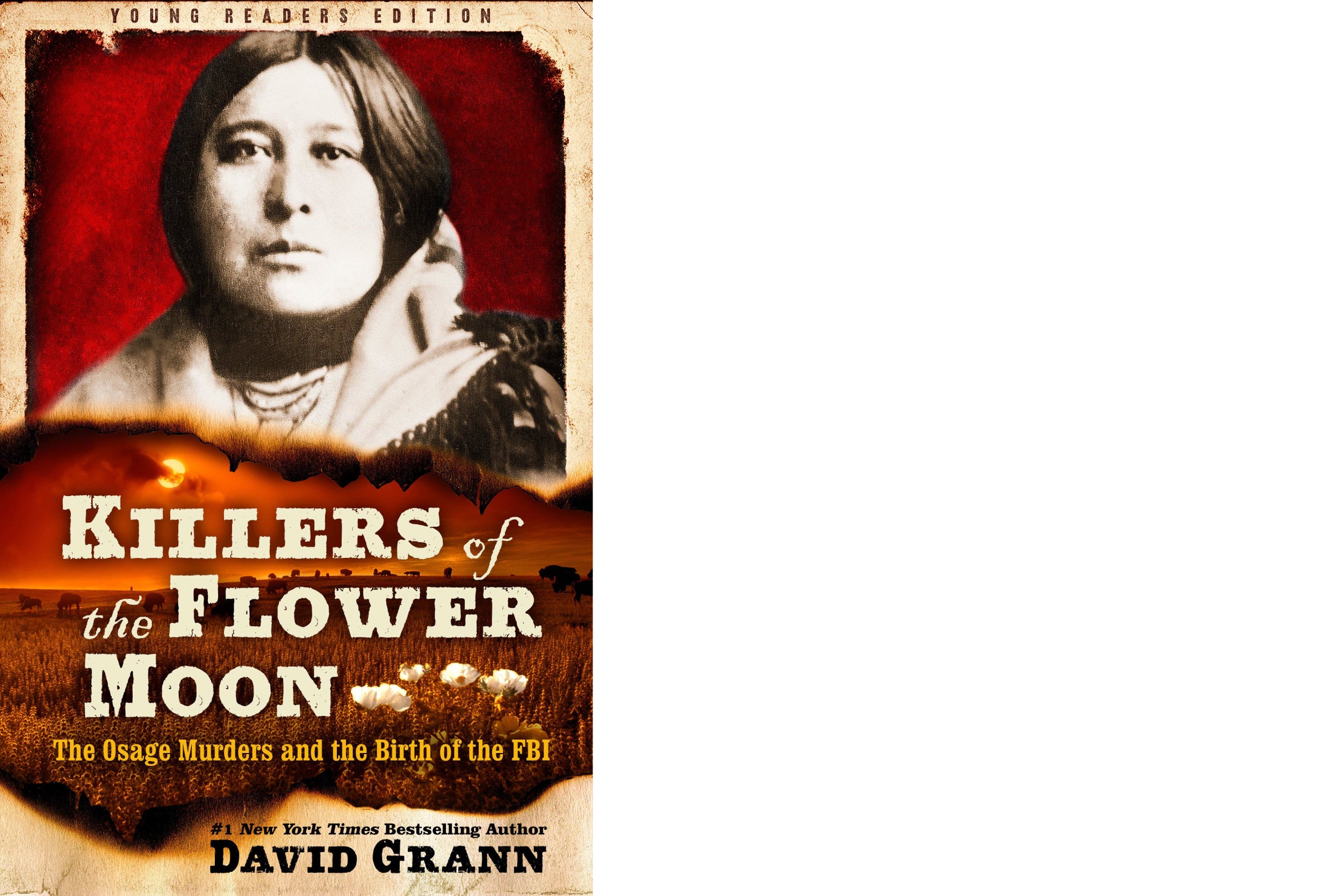 Book cover: “Killers of the Flower Moon: The Osage Murders and the Birth of the FBI” (Adapted for Young Readers) by David Grann.