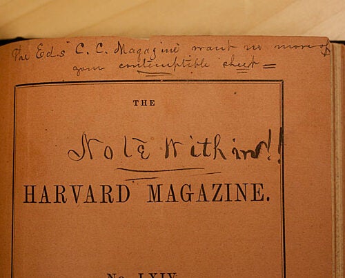 Harvard owns this May 1861 copy of the Harvard Magazine, which was returned by a miffed Southern reader — angry that this “contemptible sheet” would take the Union side in the Civil War. One of the magazine’s editors was 20-year-old Oliver Wendell Holmes Jr. 
