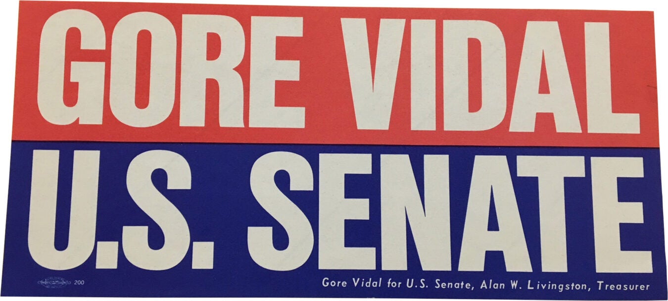 Gore Vidal Senate campaign bumper sticker.