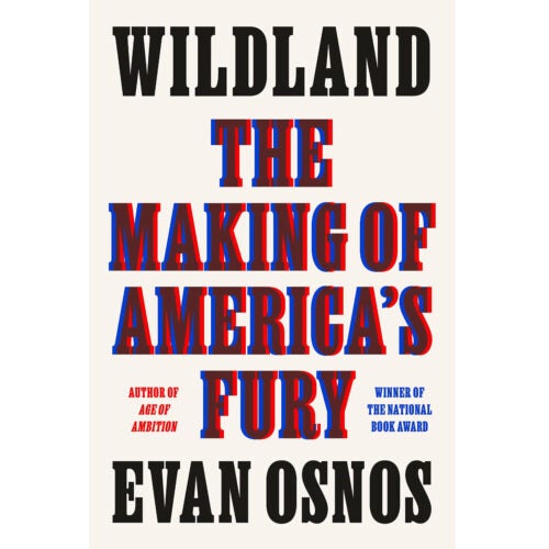 Wildland: The Making of America’s Fury” book cover.