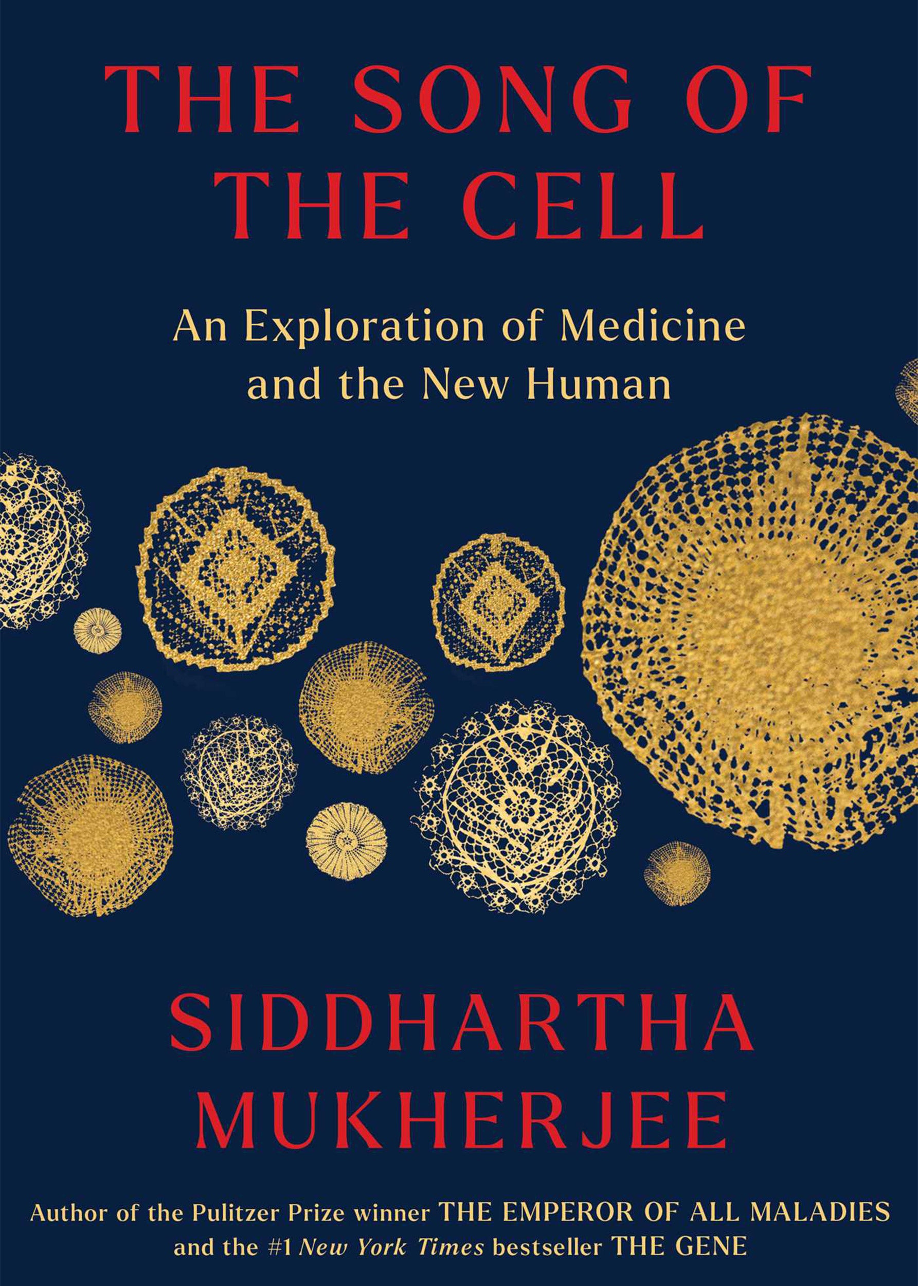 Excerpt from Siddhartha Mukherjee's 'The Song of the Cell