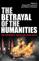 Book cover: "The Betrayal of the Humanities: The University During the Third Reich."
