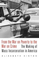Book cover: "From the War on Poverty to the War on Crime: The Making of Mass Incarceration in America."