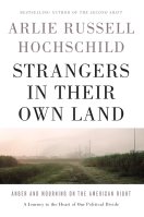 Book cover: "Strangers in Their Own Land: Anger and Mourning on the American Right."