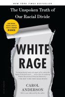 Book cover: "White Rage: The Unspoken Truth of Our Racial Divide."