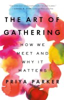 Book cover: "The Art of Gathering."