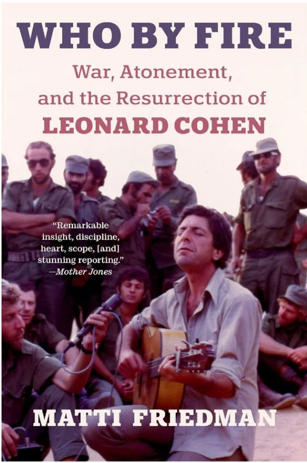 Book Cover: Who By Fire: War, Atonement, and the Resurrection of Leonard Cohen.