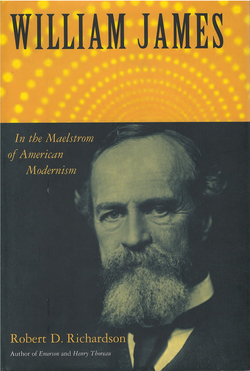 Book Cover: William James: In the Maelstrom of American Modernism.