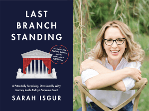 Sarah Isgur portrait and Last Branch Standing book cover.