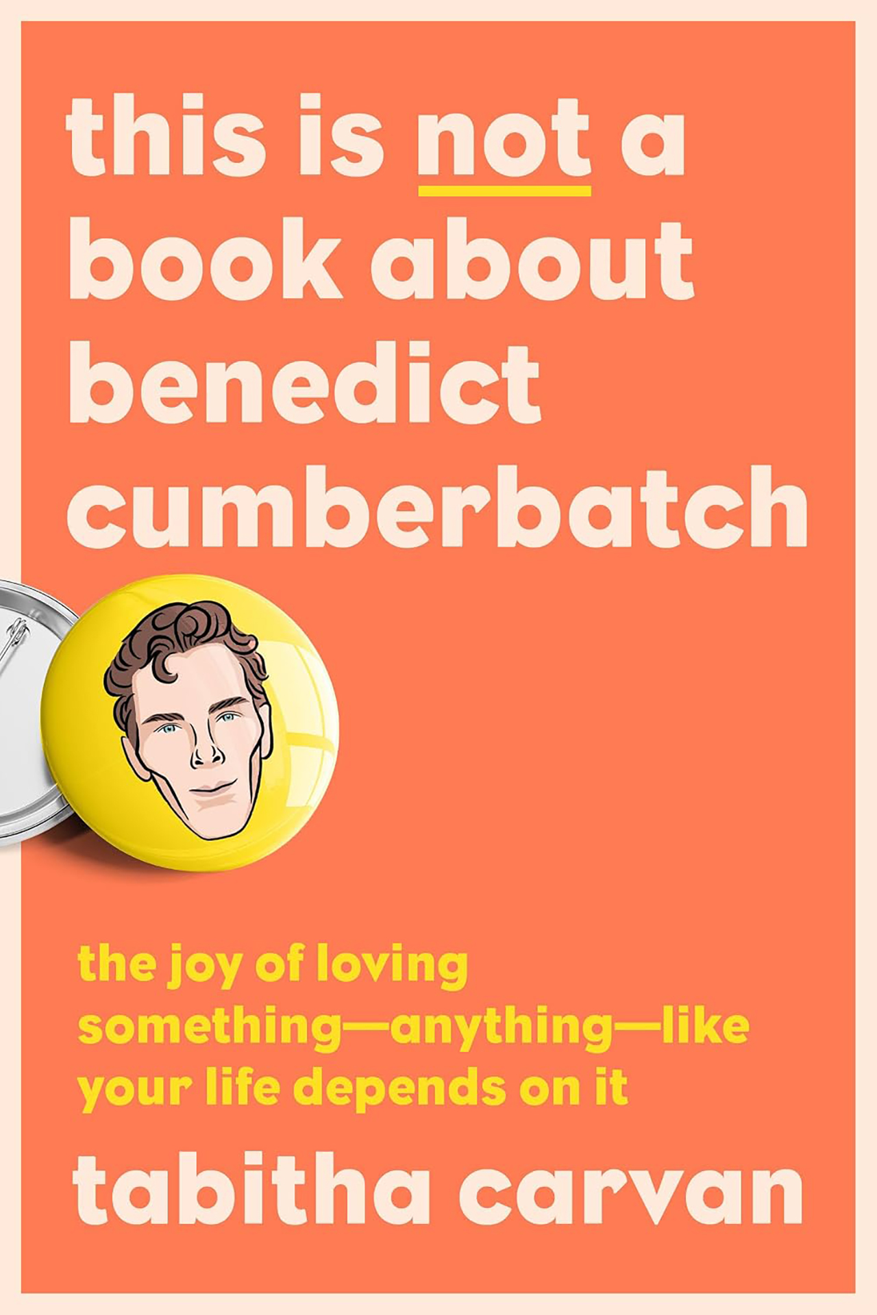 Book cover: "This is not a book about Benedict Cumberbatch."
