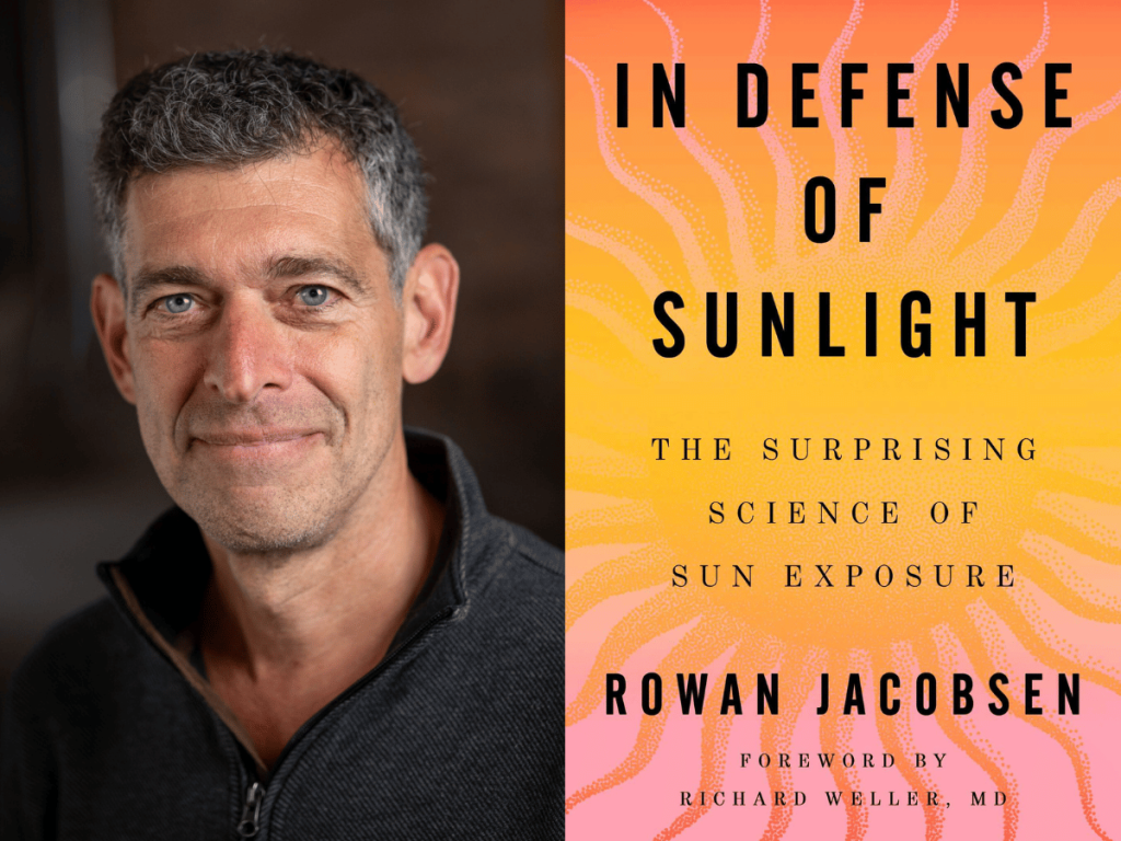 Rowan Jacobsen and his book cover "In the Defense of Sunlight"